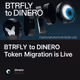 BTRFLY to DINERO Token Migration is Live
