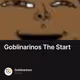Goblinarinos The Start