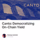 Canto: Democratizing On-Chain Yield