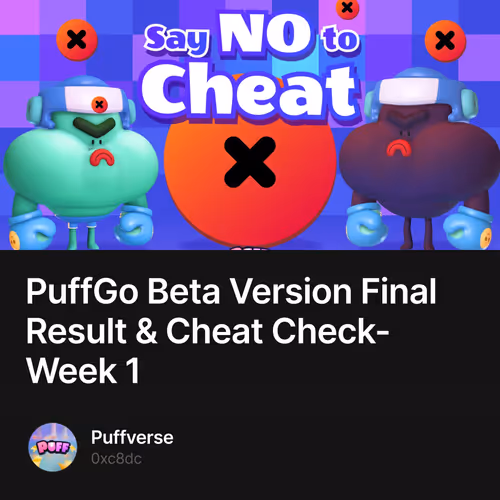 PuffGo Beta Version Final Result & Cheat Check- Week 1