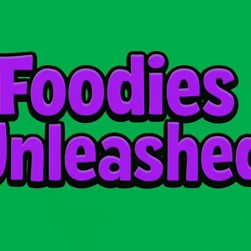 Foodies Unleashed