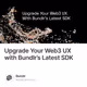 Upgrade Your Web3 UX with Bundlr’s Latest SDK