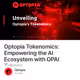Optopia Tokenomics: Empowering the AI Ecosystem with OPAI Tokens