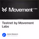Testnet by Movement Labs