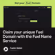 Claim your unique Fuel Domain with the Fuel Name Service