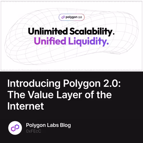 Introducing Polygon 2.0: The Value Layer of the Internet
