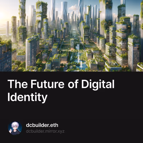 The Future of Digital Identity