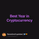 Best Year in Cryptocurrency