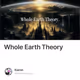 Whole Earth Theory