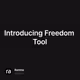 Introducing Freedom Tool