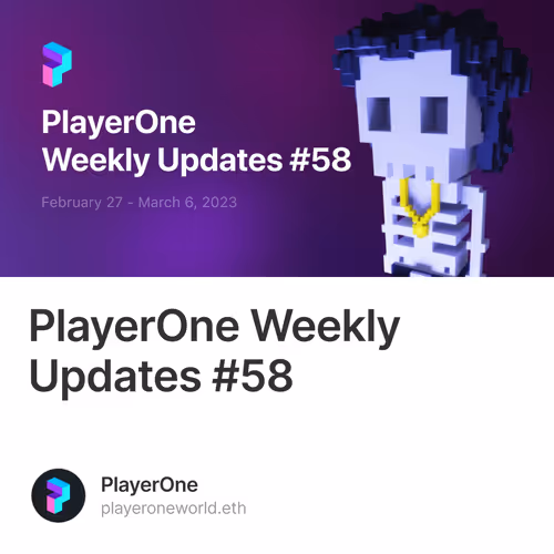 PlayerOne Weekly Updates #58