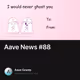 Aave News #88