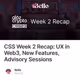 CSS Week 2 Recap: UX in Web3, New Features, Advisory Sessions