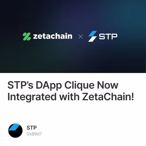STP’s DApp Clique Now Integrated with ZetaChain! 99/500