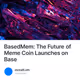 BasedMem: The Future of Meme Coin Launches on Base