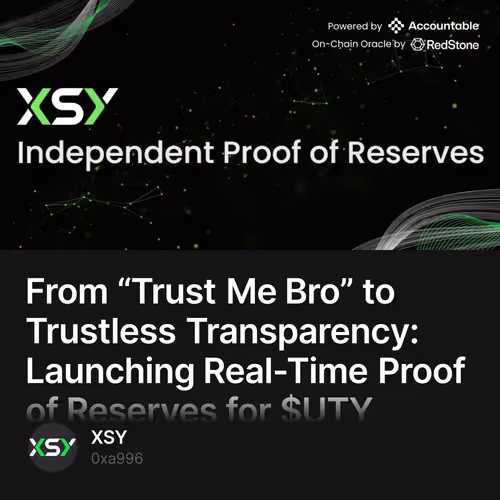 From “Trust Me Bro” to Trustless Transparency: Launching Real-Time Proof of Reserves for $UTY