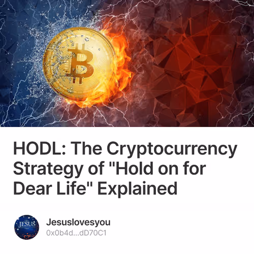 HODL: The Cryptocurrency Strategy of "Hold on for Dear Life" Explained