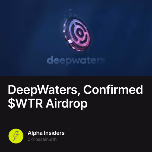 🚨 DeepWaters, Confirmed $WTR Airdrop
