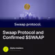 🚨 Swaap Protocol and Confirmed $SWAAP