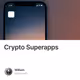 Crypto Superapps
