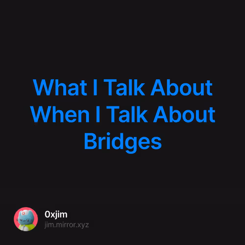 What I Talk About When I Talk About Bridges 9/500