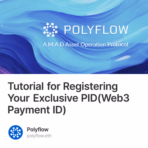 Tutorial for Registering Your Exclusive PID(Web3 Payment ID) 22