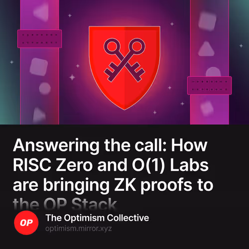 Answering the call: How RISC Zero and O(1) Labs are bringing ZK proofs to the OP Stack 125