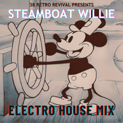 Steamboat Willie (Electro House Mix) - Limited #13