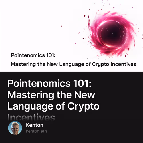 Pointenomics 101: Mastering the New Language of Crypto Incentives 4