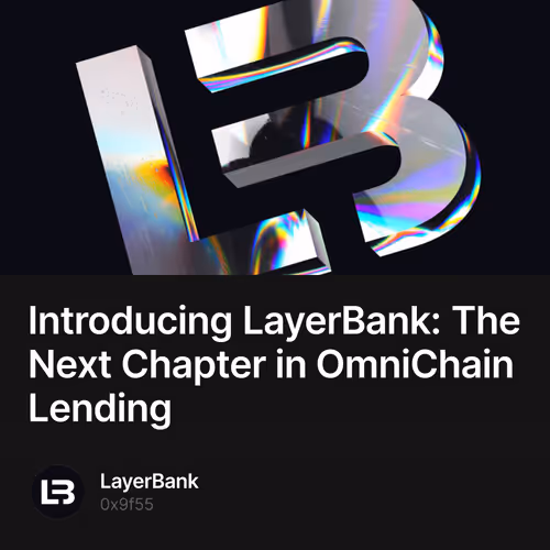 Introducing LayerBank: The Next Chapter in OmniChain Lending 30