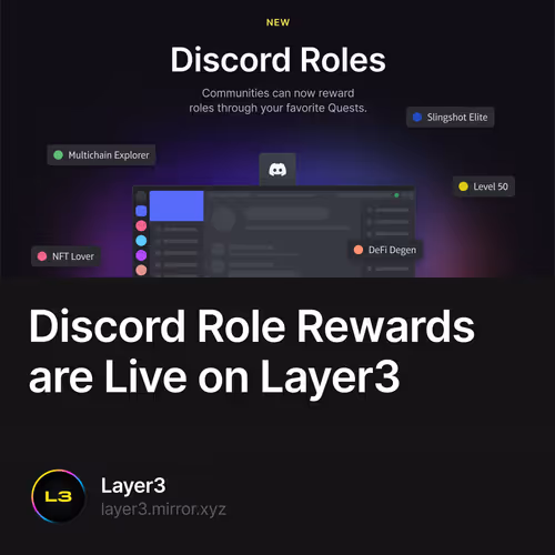 Discord Role Rewards are Live on Layer3 479/500