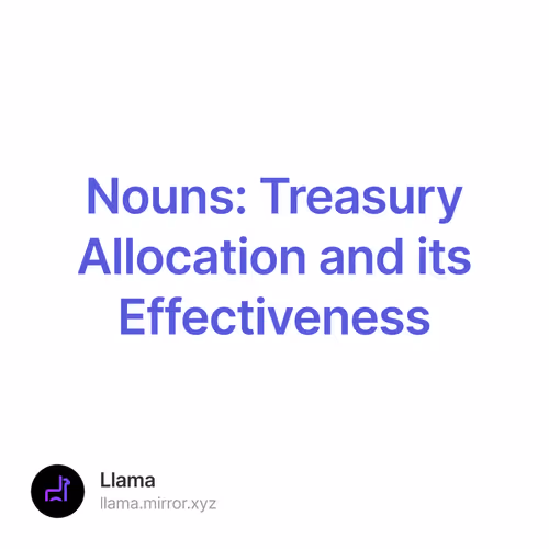 Nouns: Treasury Allocation and its Effectiveness 32/500
