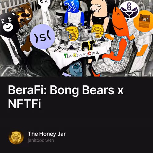 BeraFi: Bong Bears x NFTFi 411/571