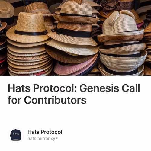 Hats Protocol: Genesis Call for Contributors 6/500