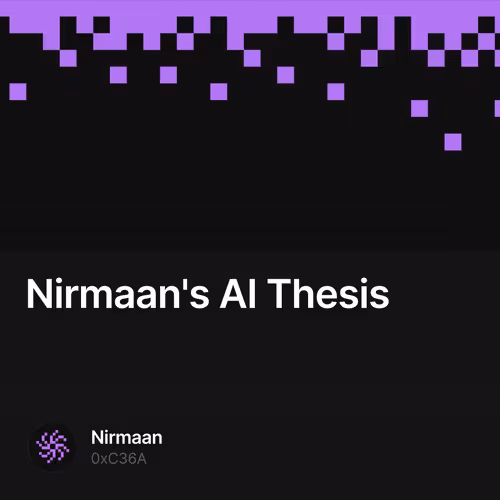 Nirmaan's AI Thesis 6
