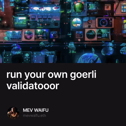🥓✨ run your own goerli validatooor