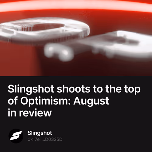 Slingshot shoots to the top of Optimism: August in review 358/500