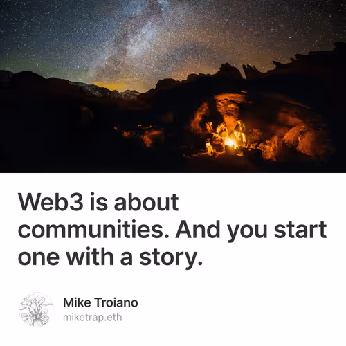 Web3 is about communities. And you start one with a story.