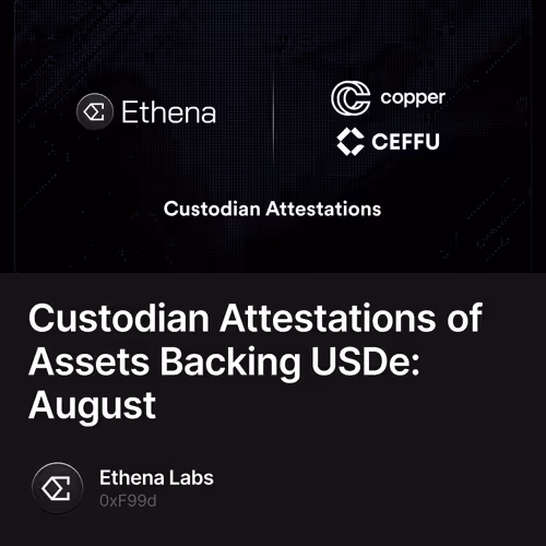 Custodian Attestations of Assets Backing USDe: August