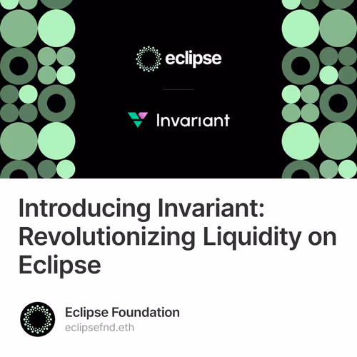 Introducing Invariant: Revolutionizing Liquidity on Eclipse 7