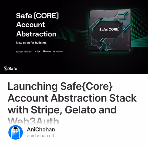 Launching Safe{Core} Account Abstraction Stack with Stripe, Gelato and Web3Auth 2/500
