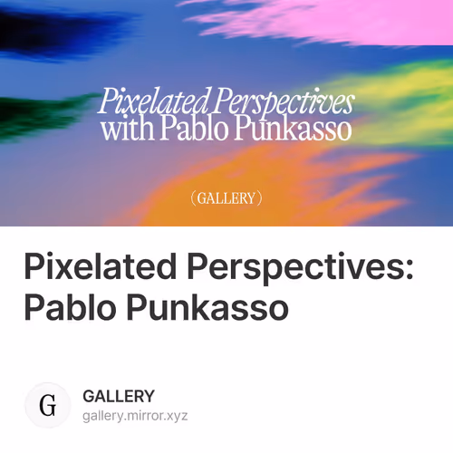 Pixelated Perspectives: Pablo Punkasso 21/500