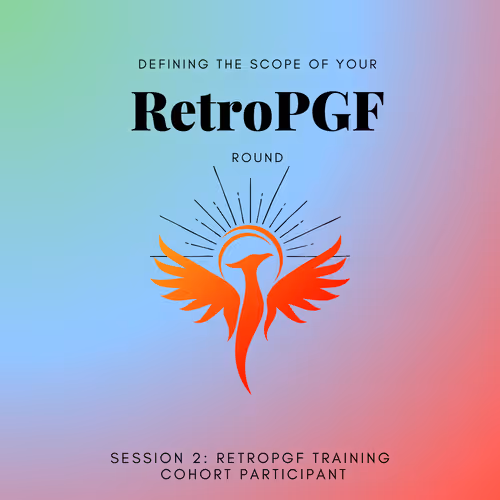 RetroPGF Training: Session 2 - Cohort Participant