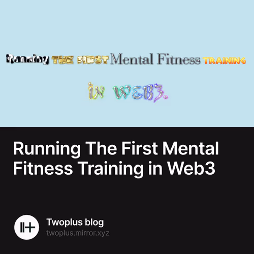 Running The First Mental Fitness Training in Web3