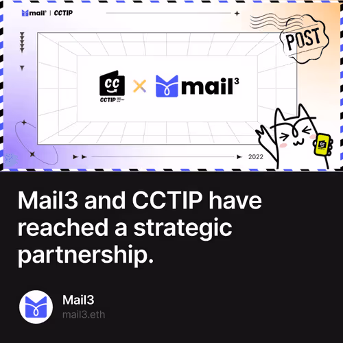 Mail3 and CCTIP have reached a strategic partnership. 195/500