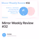 Mirror Weekly Review 32