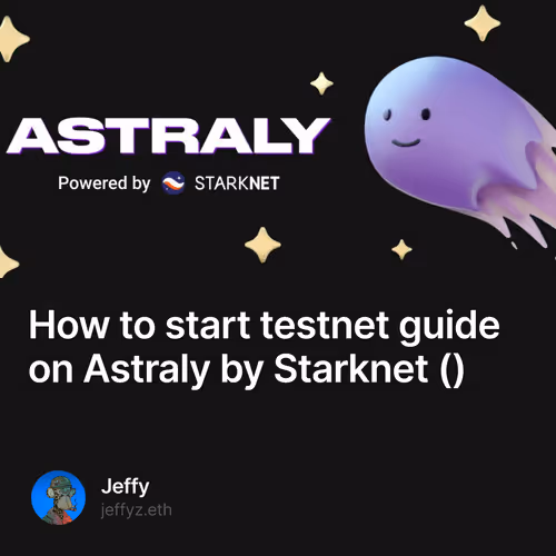 How to start testnet guide on Astraly by Starknet
