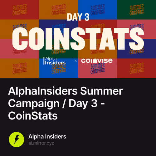 AlphaInsiders Summer Campaign / Day 3 - CoinStats 9/500