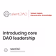 Introducing core DAO leadership