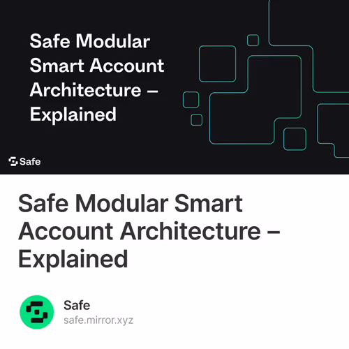 Safe Modular Smart Account Architecture – Explained 281/500